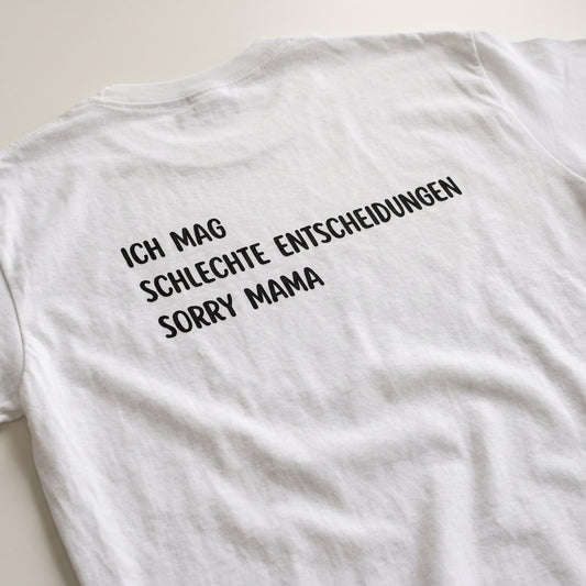 Sorry Mama T-Shirt