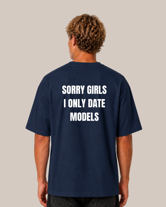 Sorry girls T-Shirt