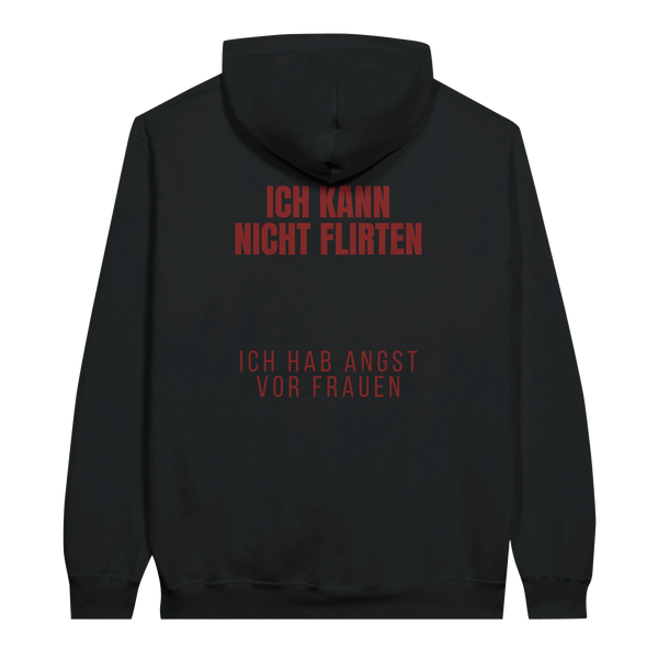 Ich kann nicht flirten, ich hab angst vor Frauen Hoodie