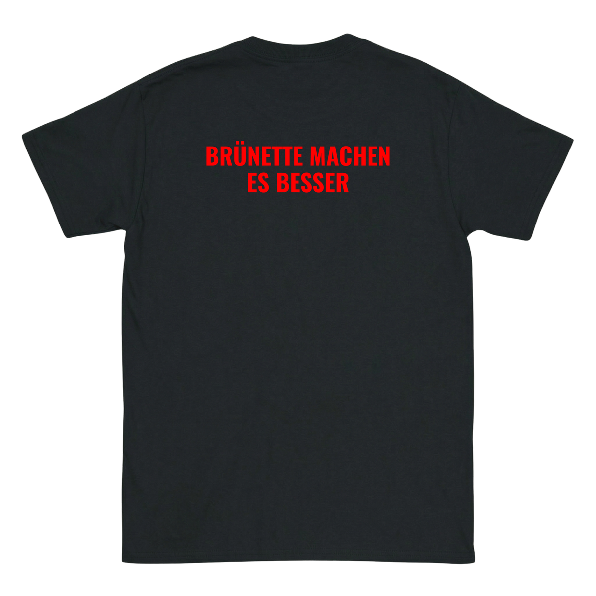 Brünette machen es besser T-Shirt