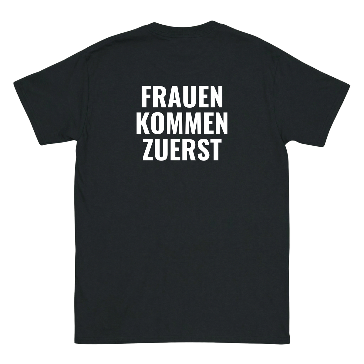 Frauen kommen zuerst T-Shirt