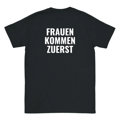 Frauen kommen zuerst T-Shirt