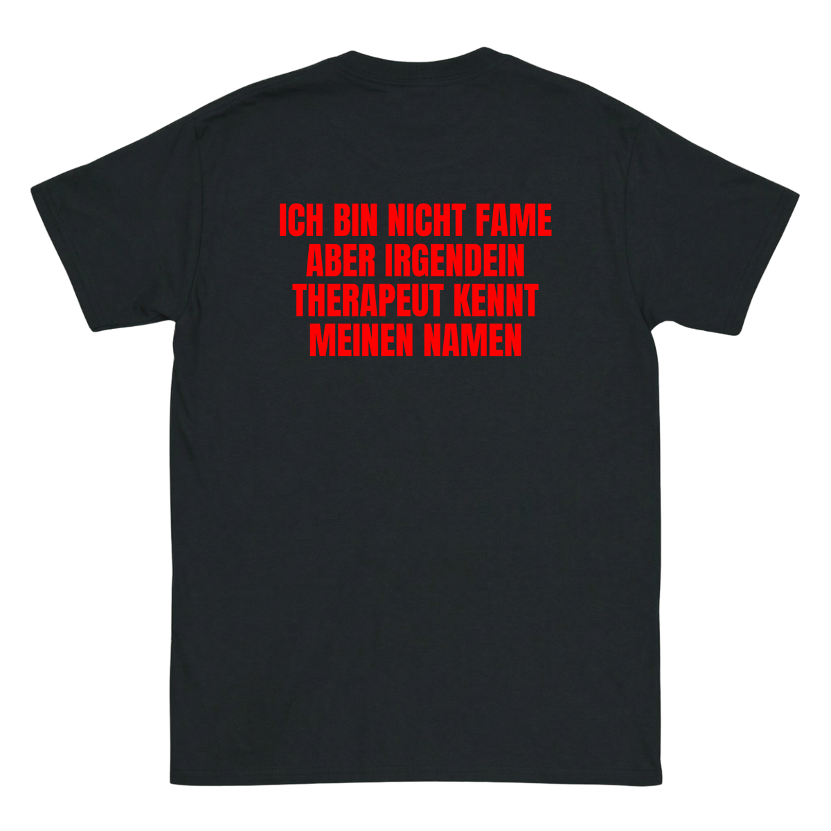 Ich bin nicht Fame T-Shirt