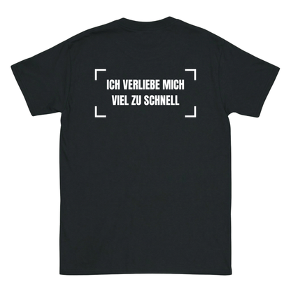 Ich verliebe mich viel zu schnell T-Shirt