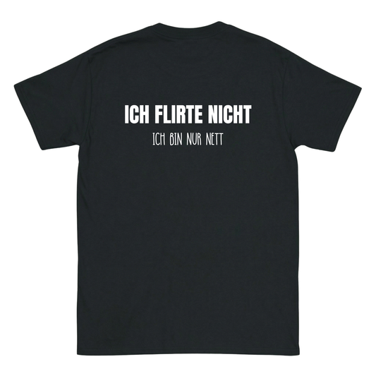Ich flirte nicht T-Shirt