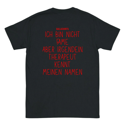 Ich bin nicht fame aber irgendein Therapeut kennt meinen Namen T-Shirt