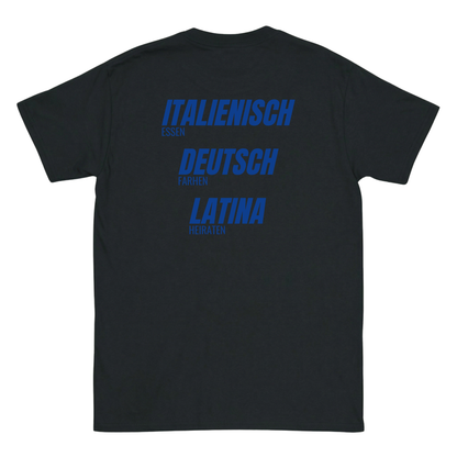 Italienisch essen, Deutsch fahren, Latina heiraten T-Shirt
