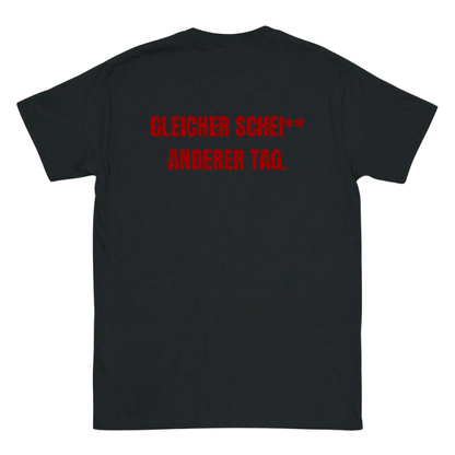 Gleicher Sche** anderer Tag T-Shirt
