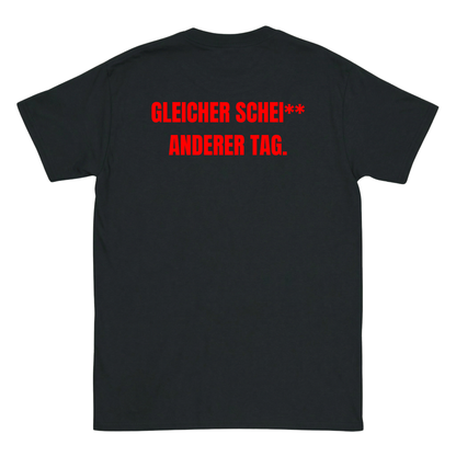 Gleicher Sche** anderer Tag T-Shirt