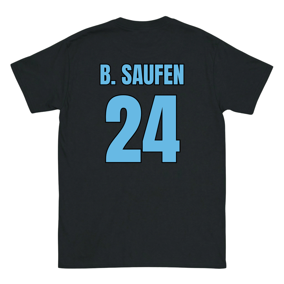 B. Saufen T-Shirt