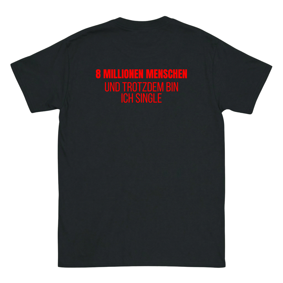 8 Millionen Menschen T-Shirt