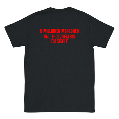 8 Millionen Menschen T-Shirt