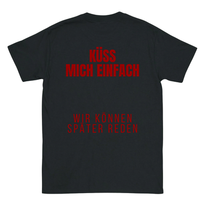 Küss mich einfach T-Shirt
