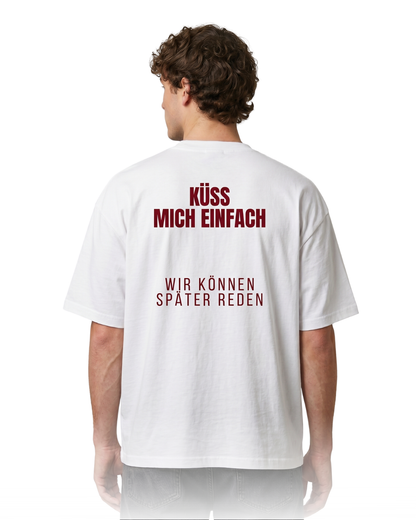 Küss mich einfach T-Shirt