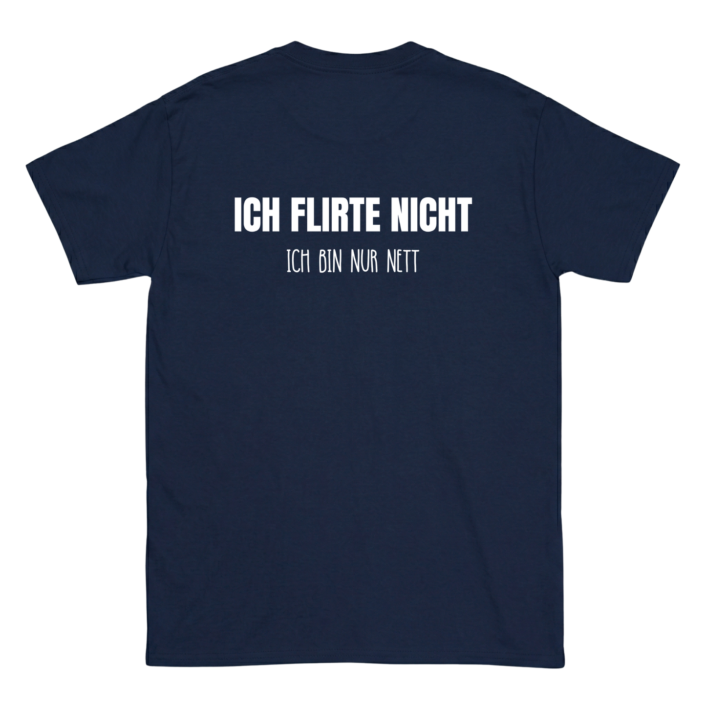 Ich flirte nicht T-Shirt