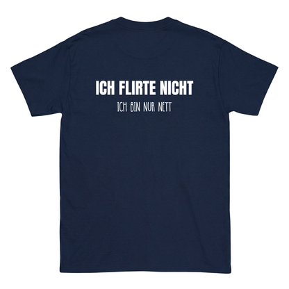 Ich flirte nicht T-Shirt