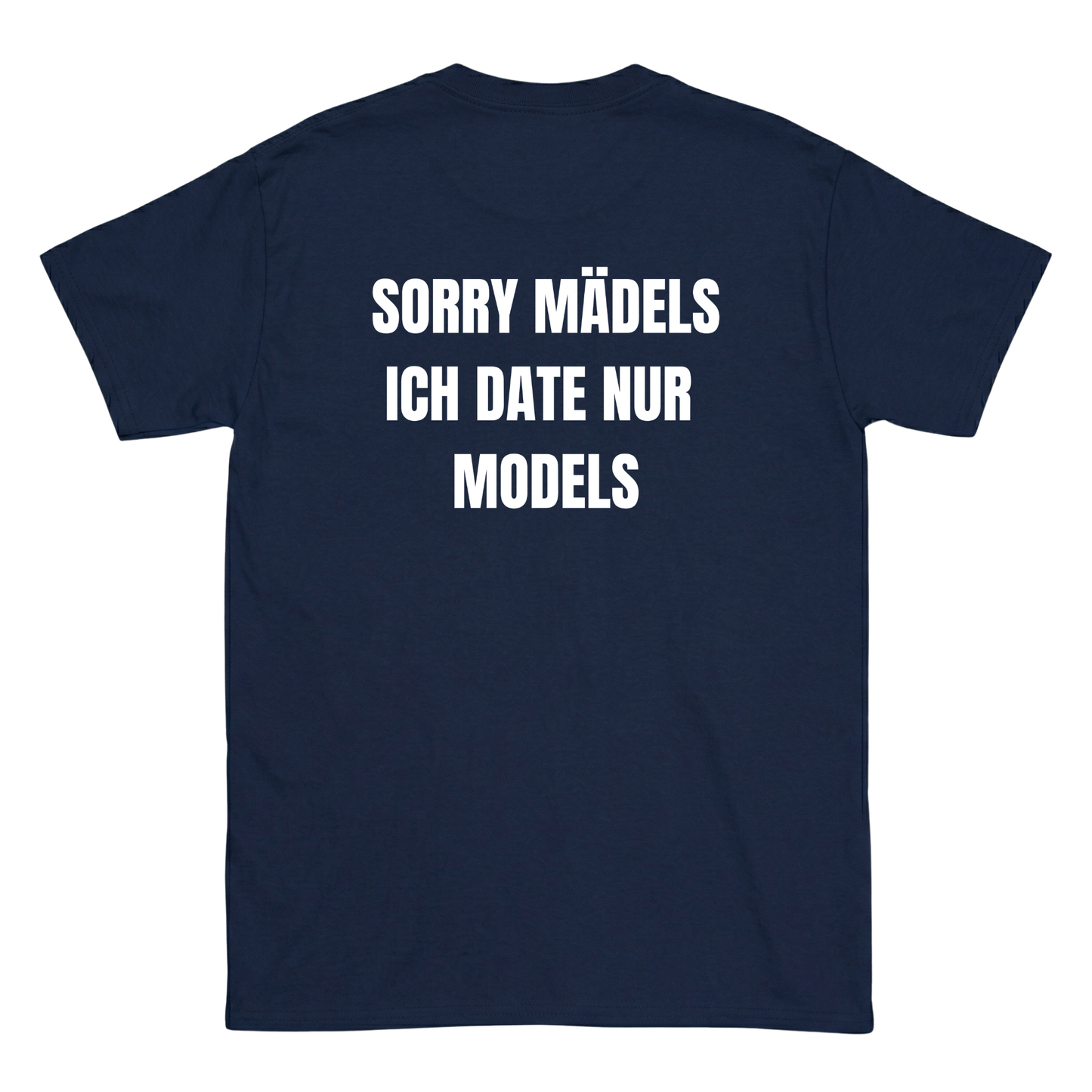 Ich date nur Models T-Shirt