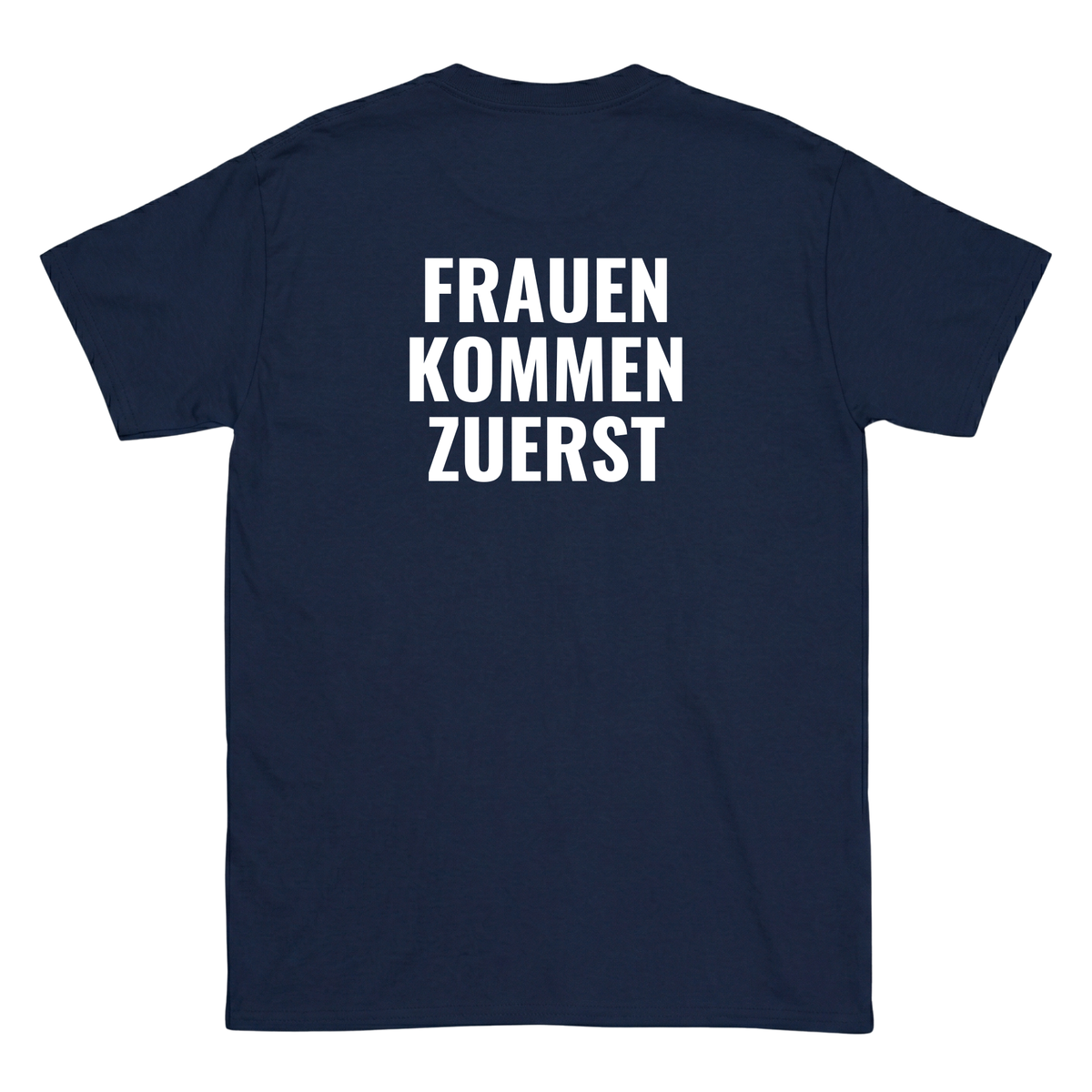 Frauen kommen zuerst T-Shirt