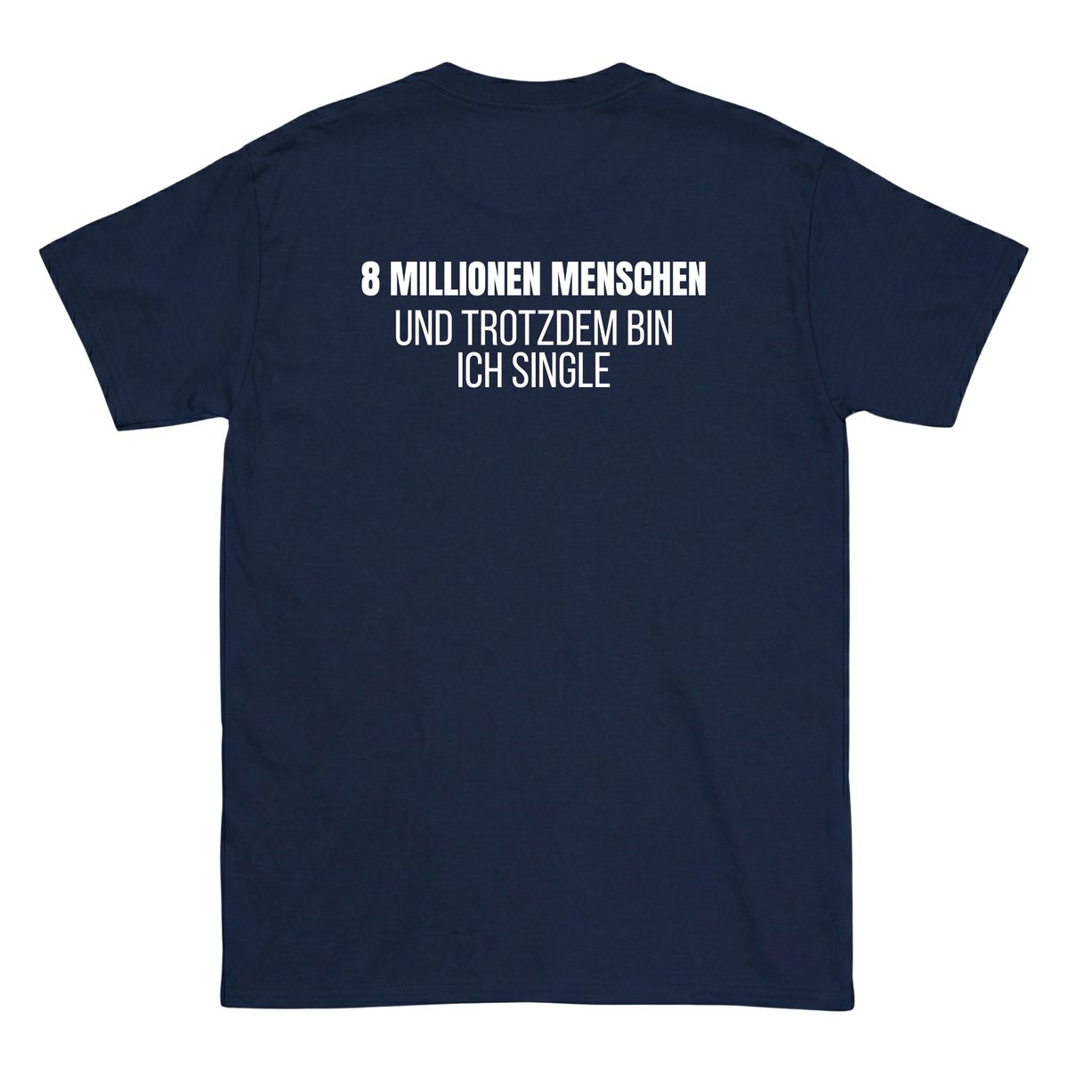 8 Millionen Menschen T-Shirt