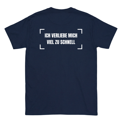 Ich verliebe mich viel zu schnell T-Shirt