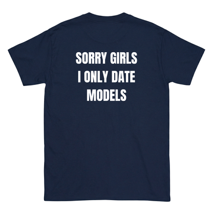 Sorry girls T-Shirt