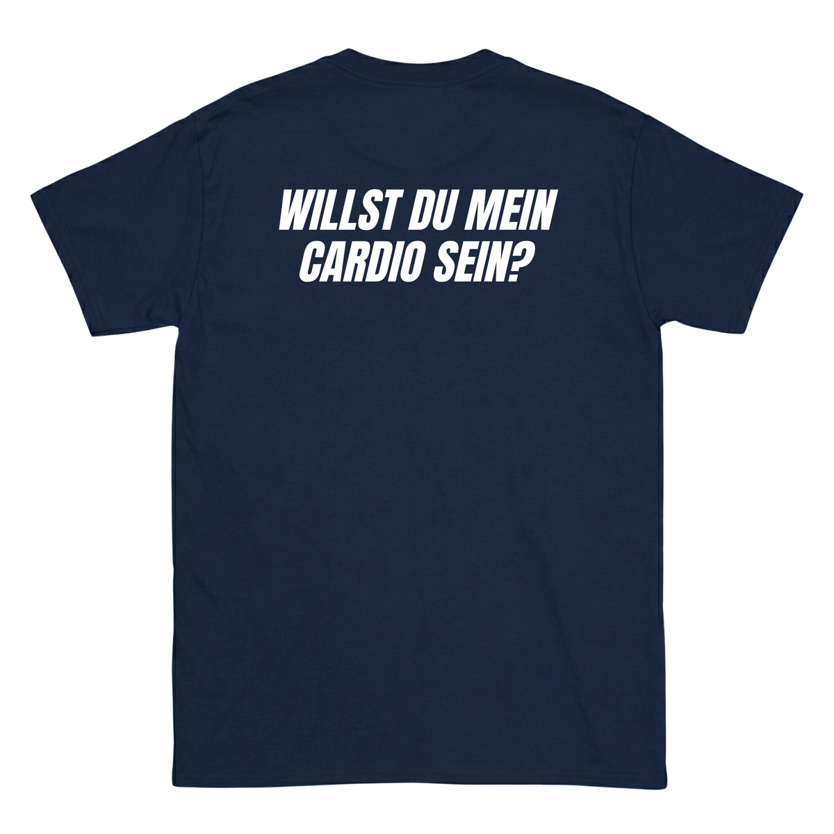 Willst du mein Cardio sein? T-Shirt