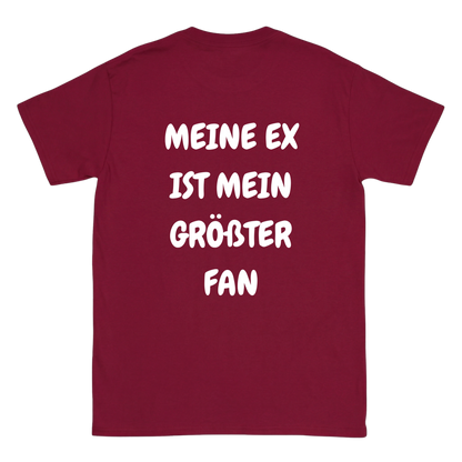 Meine Ex ist mein größter Fan T-Shirt