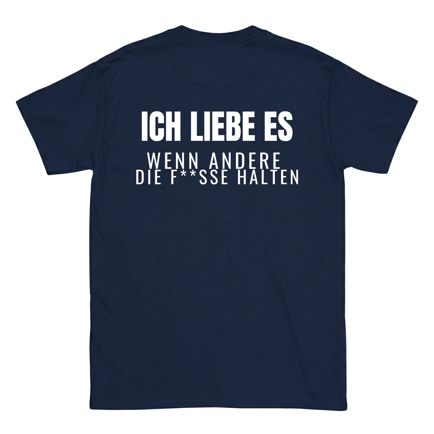Ich liebe es, wenn andere die F**sse halten T-Shirt