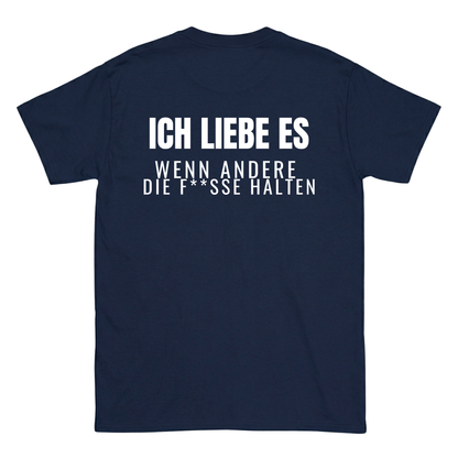 Ich liebe es, wenn andere die F**sse halten T-Shirt