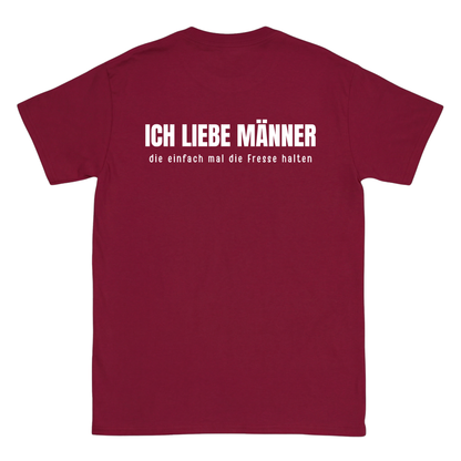 Ich liebe Männer, die einfach mal die Fresse halten Backprint T-Shirt