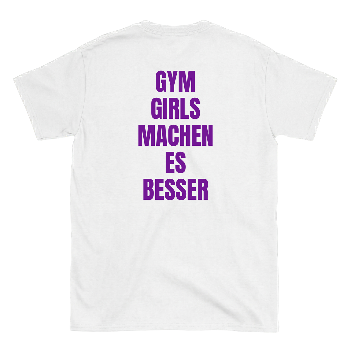 Gym girls machen es besser T-Shirt