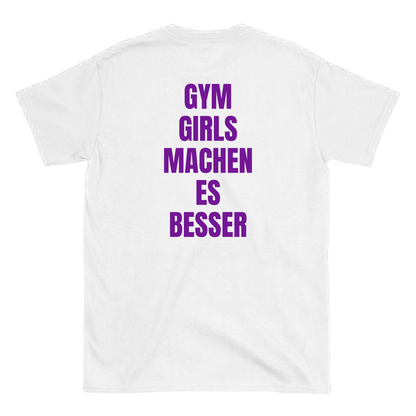 Gym girls machen es besser T-Shirt