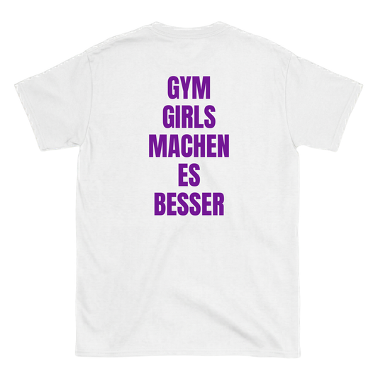 Gym girls machen es besser T-Shirt