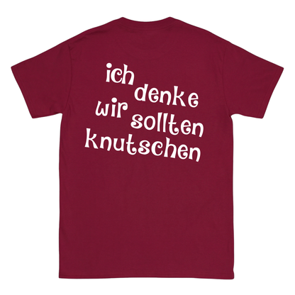 ich denke wir sollten knutschen T-Shirt
