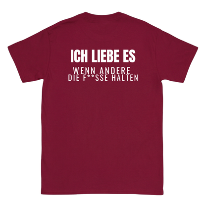 Ich liebe es, wenn andere die F**sse halten T-Shirt