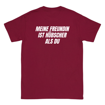 Meine Freundin ist hübscher als du T-Shirt