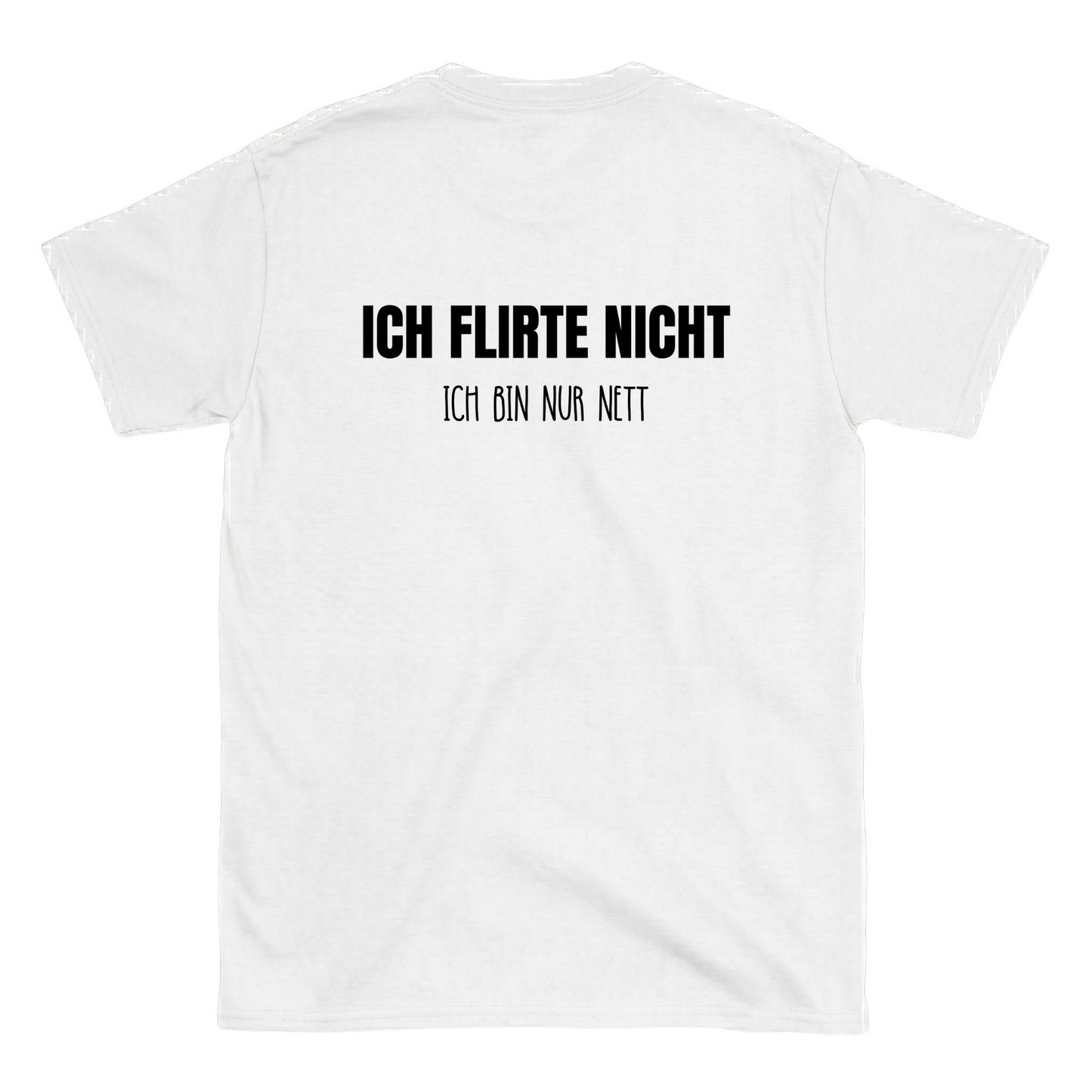 Ich flirte nicht T-Shirt