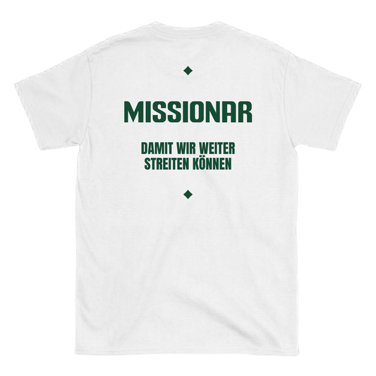 Missionar damit wir weiter streiten können T-Shirt