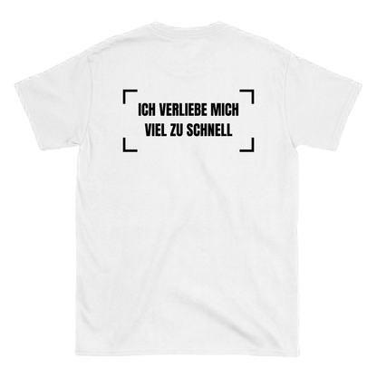 Ich verliebe mich viel zu schnell T-Shirt