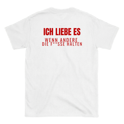 Ich liebe es, wenn andere die F**sse halten T-Shirt