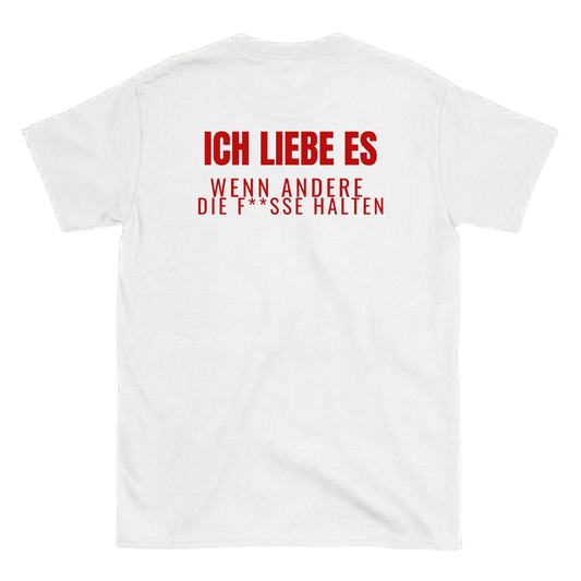 Ich liebe es, wenn andere die F**sse halten T-Shirt