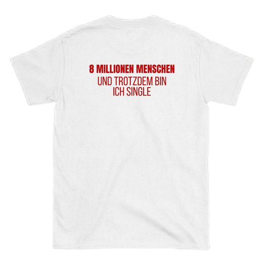 8 Millionen Menschen T-Shirt