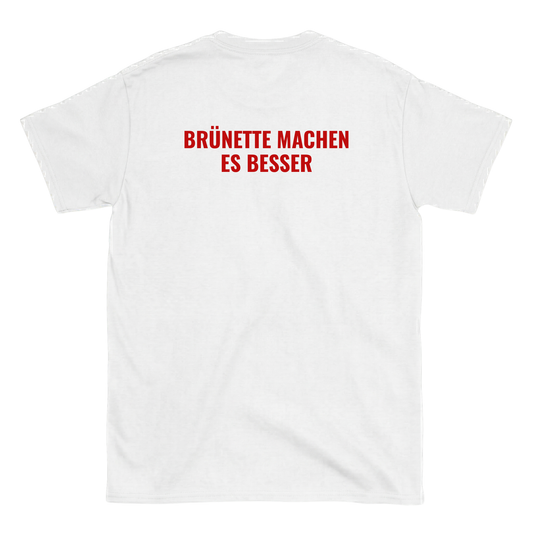 Brünette machen es besser T-Shirt