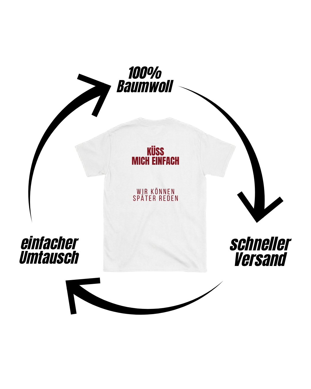 Küss mich einfach T-Shirt
