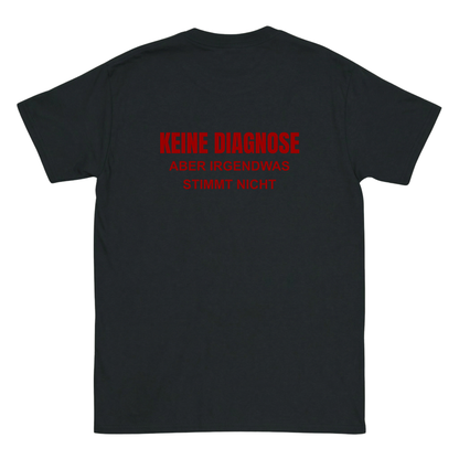 Keine Diagnose T-Shirt