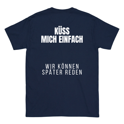 Küss mich einfach T-Shirt