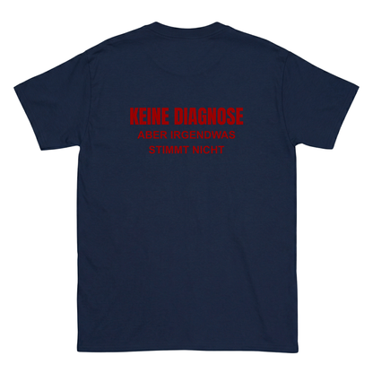 Keine Diagnose T-Shirt