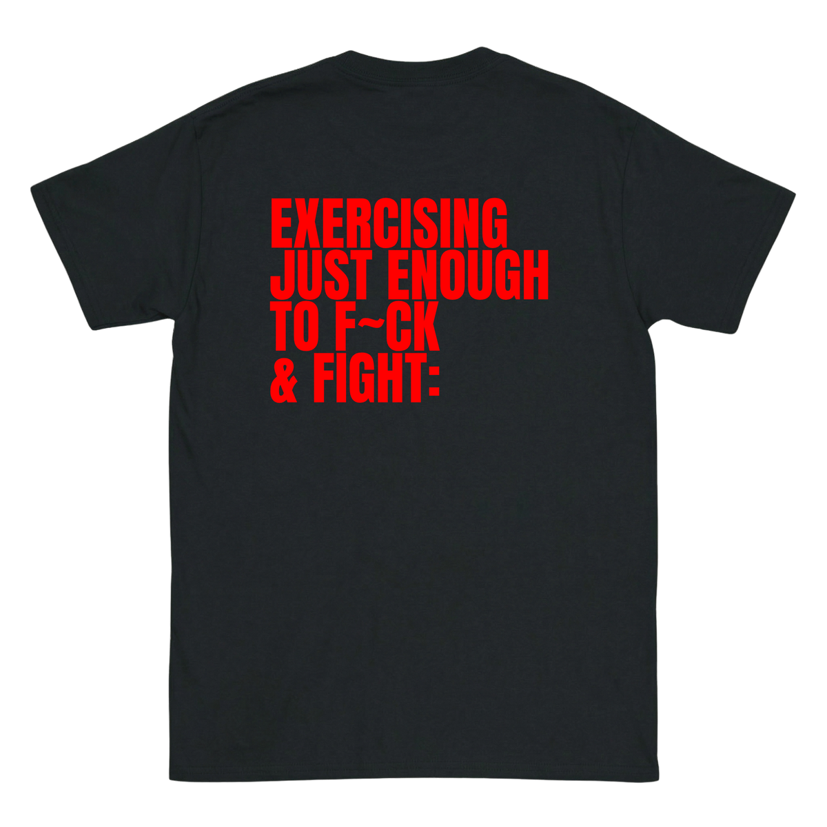 Exercising just enough T-Shirt