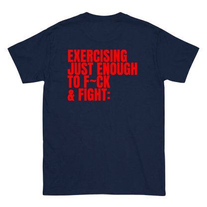 Exercising just enough T-Shirt