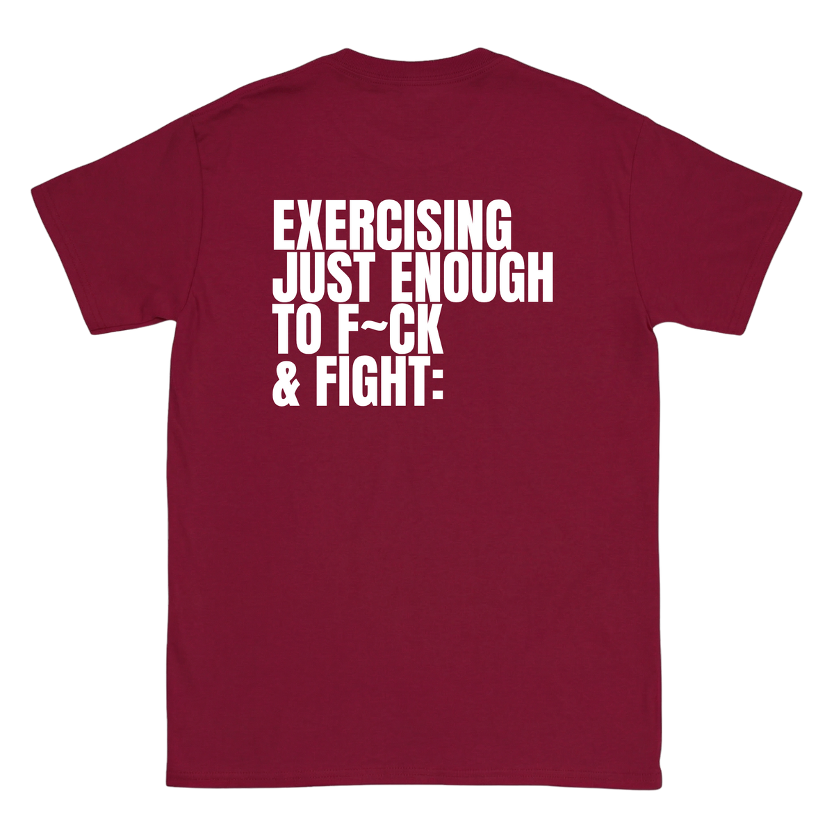 Exercising just enough T-Shirt